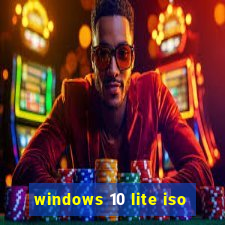 windows 10 lite iso